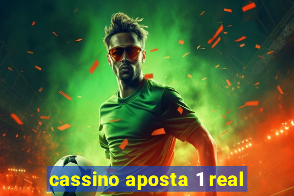 cassino aposta 1 real